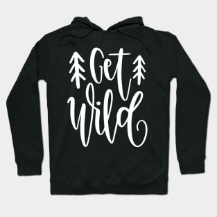 Get Wild Hoodie